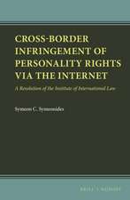 Cross-Border Infringement of Personality Rights via the Internet: A Resolution of the Institute of International Law