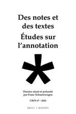 Des notes et des textes; études sur l'annotation