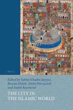 The City in the Islamic World (2 vols.)