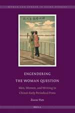 Engendering the Woman Question: Men, Women, and Writing in China’s Early Periodical Press