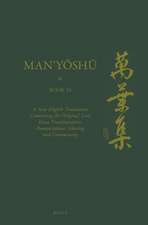 Man’yōshū (Book 16): A New English Translation Containing the Original Text, Kana Transliteration, Romanization, Glossing and Commentary