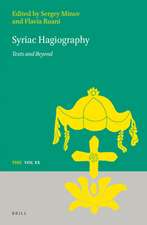 Syriac Hagiography: Texts and Beyond