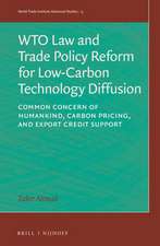 WTO Law and Trade Policy Reform for Low-Carbon Technology Diffusion: Common Concern of Humankind, Carbon Pricing, and Export Credit Support