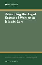 Advancing the Legal Status of Women in Islamic Law