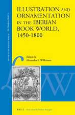 Illustration and Ornamentation in the Iberian Book World, 1450–1800