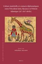 Culture matérielle et contacts diplomatiques entre l’Occident latin, Byzance et l’Orient islamique (XIe–XVIe siècle)