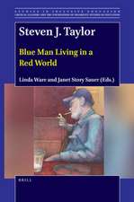 Steven J. Taylor: Blue Man Living in a Red World