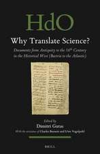 Why Translate Science?: Documents from Antiquity to the 16<sup>th</sup> Century in the Historical West (Bactria to the Atlantic)