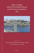 Magic in Malta: Sellem bin al-Sheikh Mansur and the Roman Inquisition, 1605