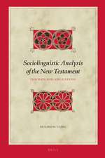 Sociolinguistic Analysis of the New Testament: Theories and Applications