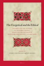 The Exegetical and the Ethical: The Bible and the Academy in the Public Square. Essays for the Occasion of Professor John Barton’s 70th Birthday