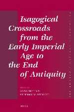 Isagogical Crossroads from the Early Imperial Age to the End of Antiquity