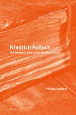 Friedrich Pollock: The Éminence Grise of the Frankfurt School