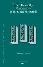 Robert Kilwardby's Commentary on the Ethics of Aristotle