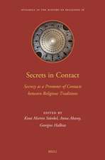 Secrets in Contact: Secrecy as a Promoter of Contacts Between Religious Traditions
