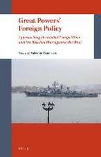 Great Powers’ Foreign Policy: Approaching the Global Competition and the Russian War against the West