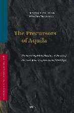 The Precursors of Aquila: The First Complete Publication of the Text of the Greek Minor Prophets Scroll (8ḤevXIIgr), Preceded by a Study of the Greek Translations and Recensions of the Bible Conducted in the First Century CE under the Influence of the Palestinian Rabbinate