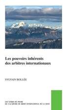 Les pouvoirs inhérents des arbitres internationaux