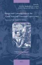 Imago and Contemplatio in the Visual Arts and Literature (1400–1700): Festschrift for Walter S. Melion