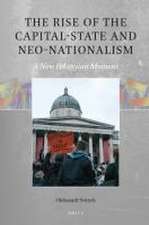 The Rise of the Capital-state and Neo-Nationalism