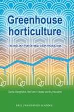 Greenhouse horticulture