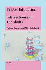 STEAM Education: Intersections and Thresholds