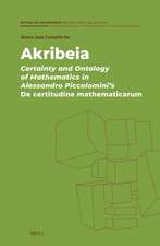 Akribeia: Certainty and Ontology of Mathematics in Alessandro Piccolomini's <i>De certitudine mathematicarum</i>