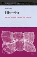 Histories: Ancient, Modern, Personal and Political