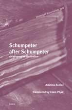 Schumpeter after Schumpeter: A Conservative Radicalism