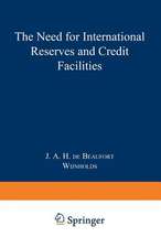 The Need for International Reserves and Credit Facilities