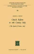 Church Reform in 18th Century Italy: The Synod of Pistoia, 1786