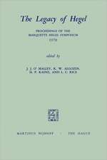 The Legacy of Hegel: Proceedings of the Marquette Hegel Symposium 1970