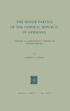 The Minor Parties of the Federal Republic of Germany: Toward a Comparative Theory of Minor Parties