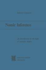 Nomic Inference: An Introduction to the Logic of Scientific Inquiry