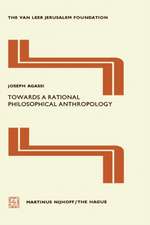 Towards a Rational Philosophical Anthropology