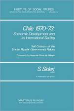 Chile 1970–73: Economic Development and Its International Setting: Self Criticism of the Unidad Popular Government’s Policies