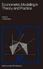 Econometric Modelling in Theory and Practice: Proceedings of a Franco-Dutch Conference held at Tilburg University, April 1979