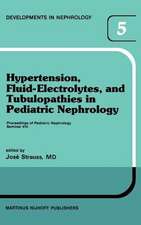 Hypertension, Fluid-Electrolytes, and Tubulopathies in Pediatric Nephrology: Proceedings of Pediatric Nephrology Seminar VIII, held at Bal Harbour, Florida, January 25–29, 1981