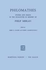 Philomathes: Studies and Essays in the Humanities in Memory of Philip Merlan