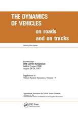 The Dynamics of Vehicles on Roads and on Tracks: Proceedings of 10th IAVSD Symposium Held in Prague, Czechoslovakia, August 24-28, 1987