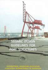 Seismic Design Guidelines for Port Structures