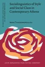 Sociolinguistics of Style and Social Class in Contemporary Athens