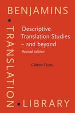 Descriptive Translation Studies - and Beyond