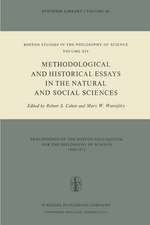 Methodological and Historical Essays in the Natural and Social Sciences