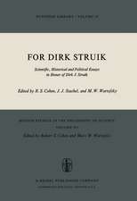 For Dirk Struik: Scientific, Historical and Political Essays in Honor of Dirk J. Struik