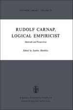 Rudolf Carnap, Logical Empiricist: Materials and Perspectives