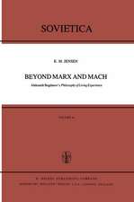 Beyond Marx and Mach: Aleksandr Bogdanov’s Philosophy of Living Experience