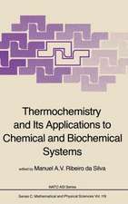 Thermochemistry and Its Applications to Chemical and Biochemical Systems: The Thermochemistry of Molecules, Ionic Species and Free Radicals in Relation to the Understanding of Chemical and Biochemical Systems