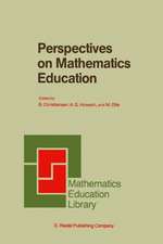 Perspectives on Mathematics Education: Papers Submitted by Members of the Bacomet Group