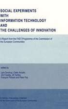 Social Experiments with Information Technology and the Challenges of Innovation